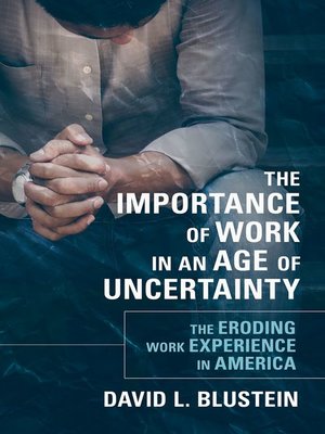 The Importance of Work in an Age of Uncertainty - ebook